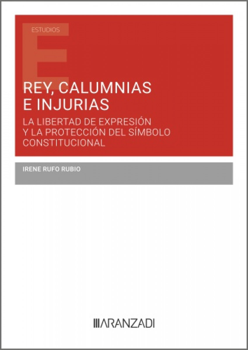 Rey, calumnias e injurias