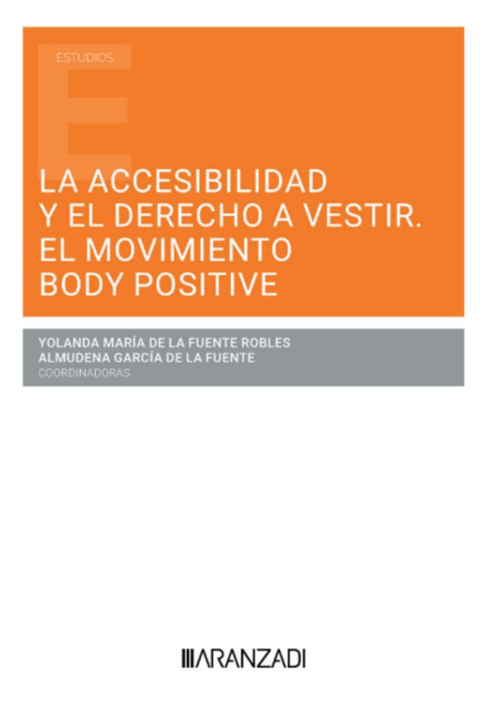 ACCESIBILIDAD Y EL DERECHO A VESTIR, LA. EL MOVIMIENTO BODY POSITIVE