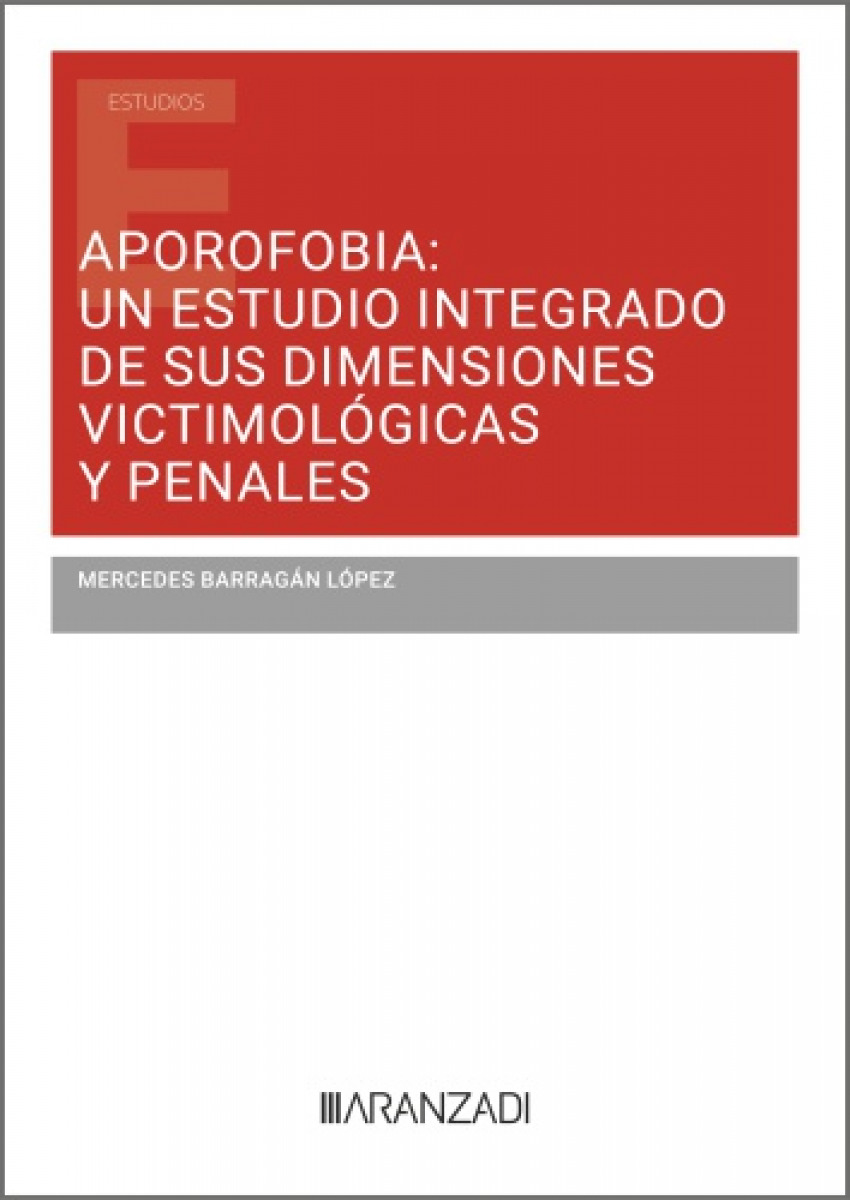 APOROFOBIA: UN ESTUDIO INTEGRADO DE SUS DIMENSIONES VICTIMOLÓGICAS Y PENALES