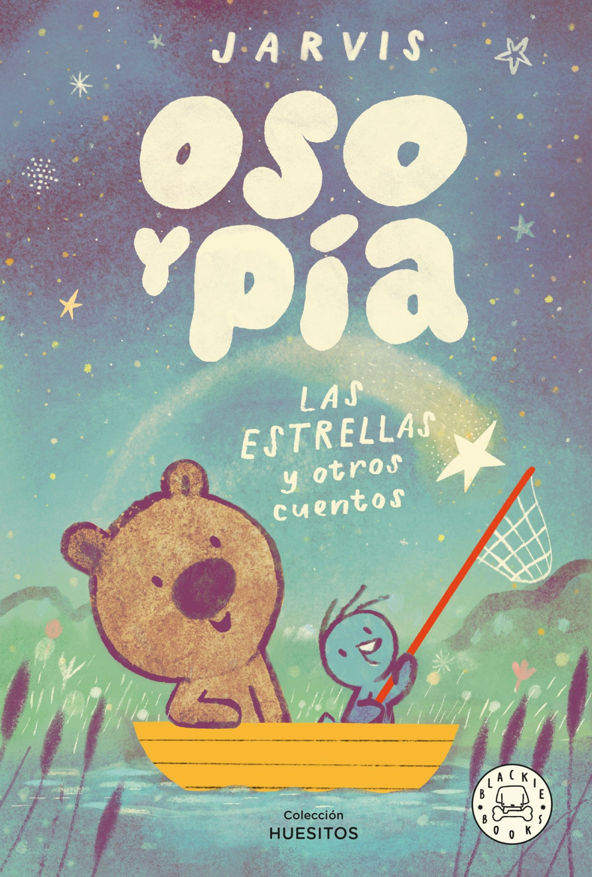 Oso y pia:las estrellas y otras historias