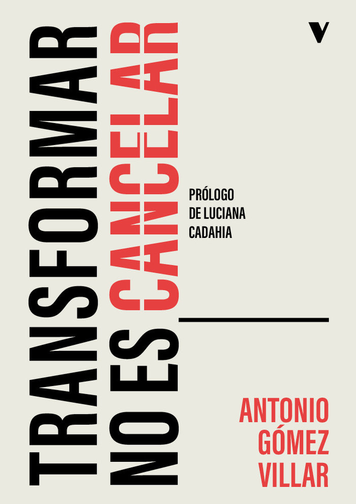  TRANSFORMAR NO ES CANCELAR 
