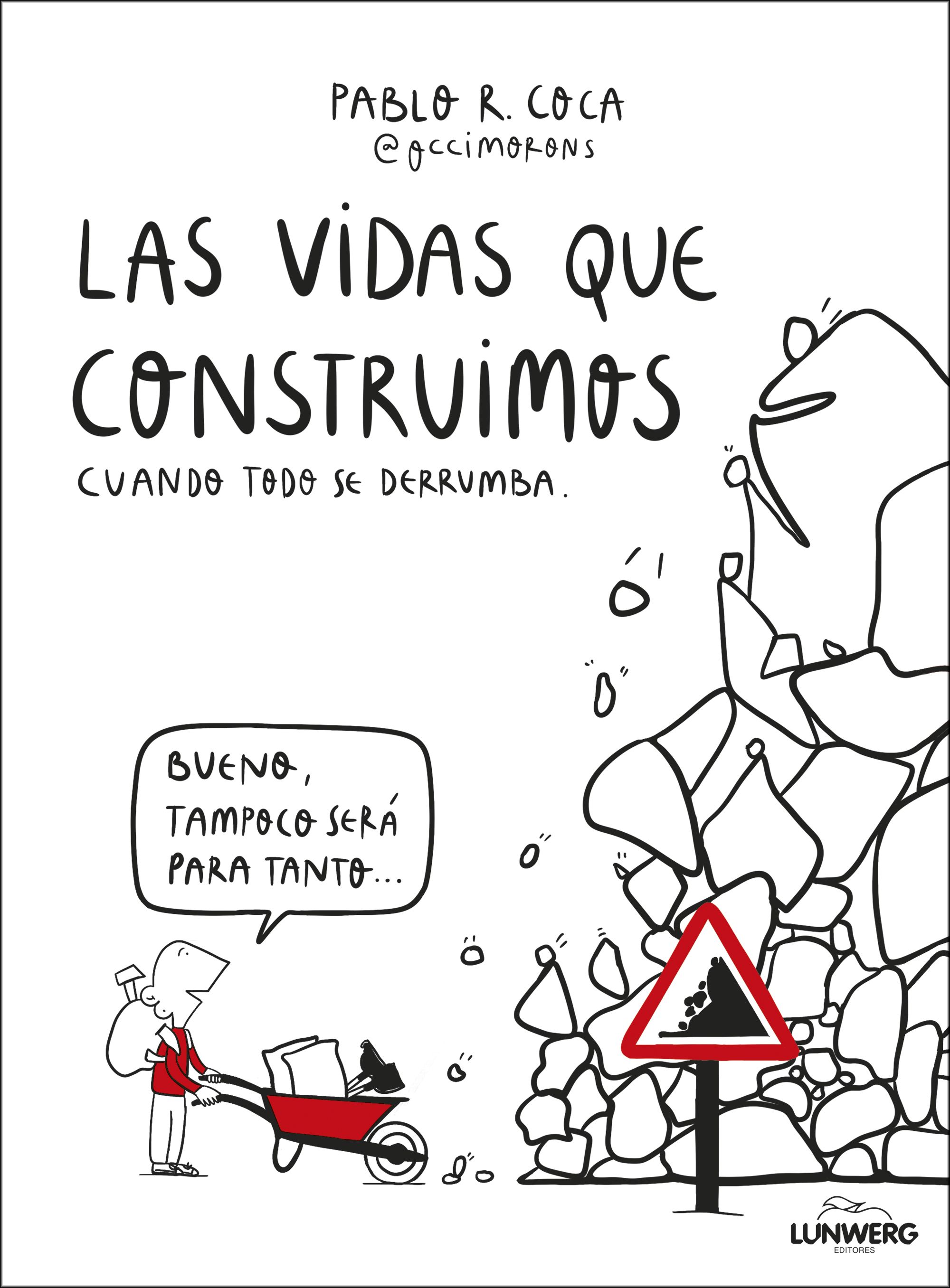  Las vidas que construimos cuando todo se derrumba 