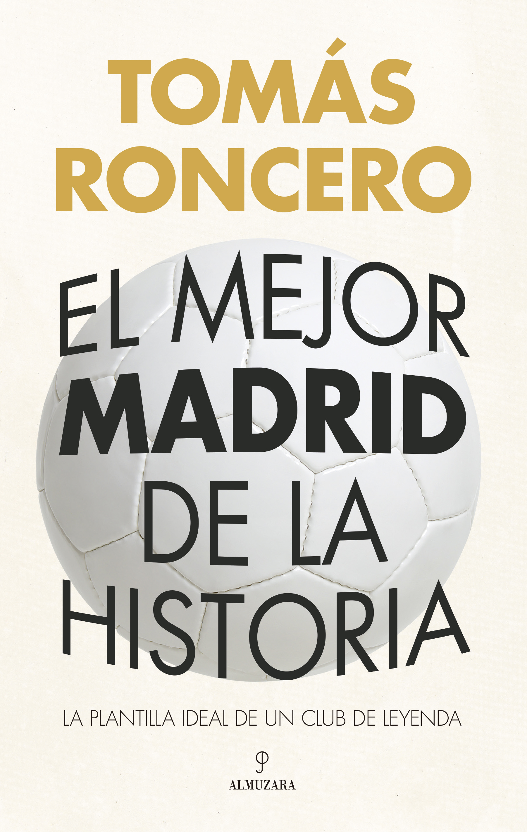  MEJOR MADRID DE LA HISTORIA, EL 