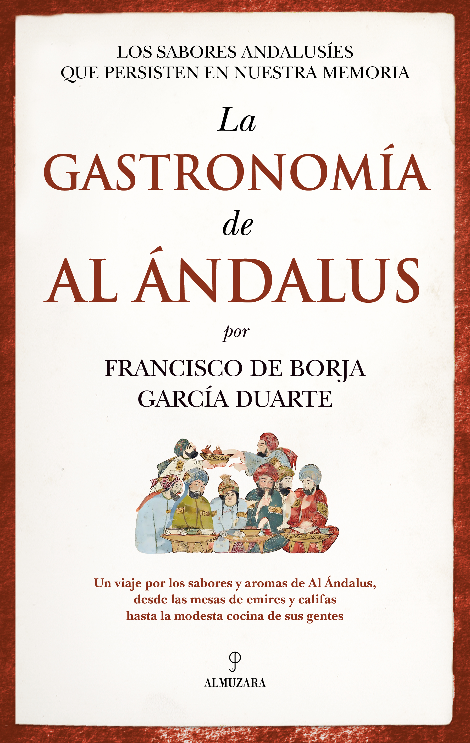  GASTRONOMÍA DE AL ÁNDALUS, LA 