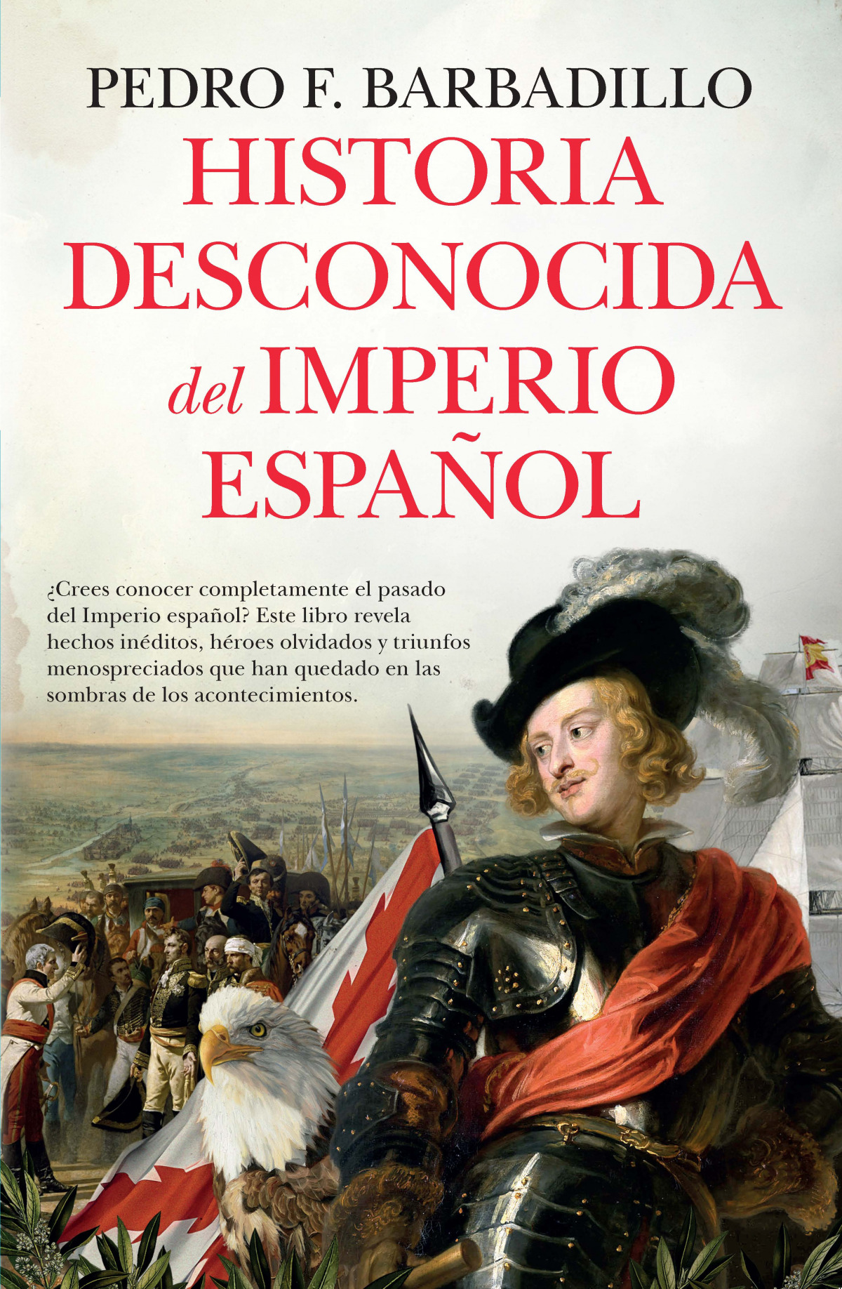 HISTORIA DESCONOCIDA DEL IMPERIO ESPAÑOL