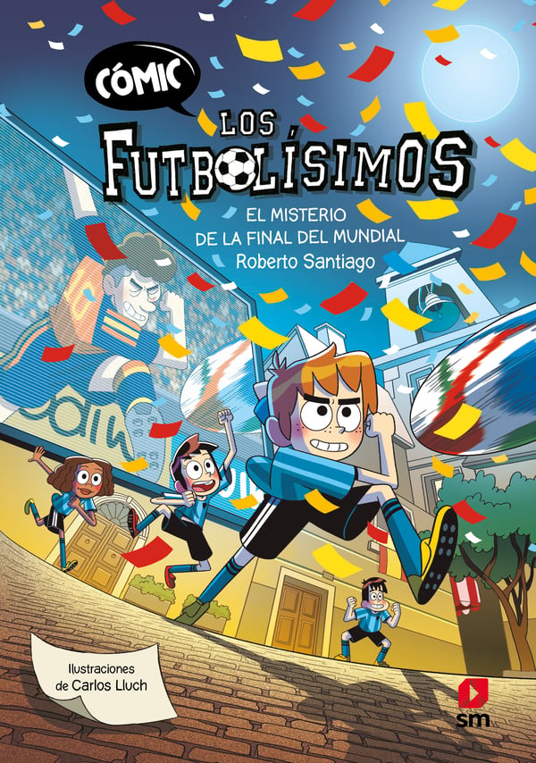  Cómic Los Futbolísimos 4: El misterio de la final del Mundial 