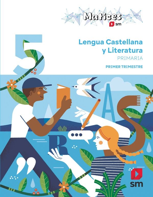  Lengua Castellana y Literatura. 5 Primaria. Trimestres. Matices 