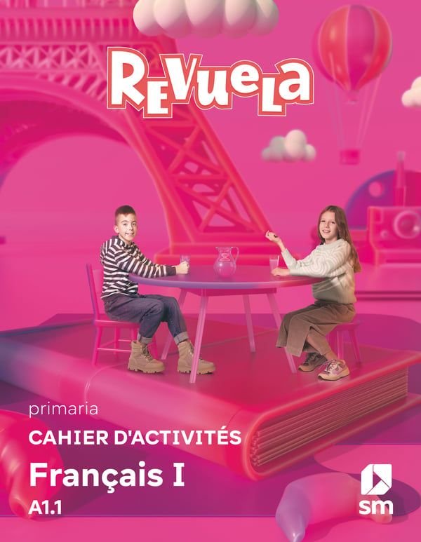  Cahier d'activités. Français I. 5 Primaria. A1.1. Revuela 