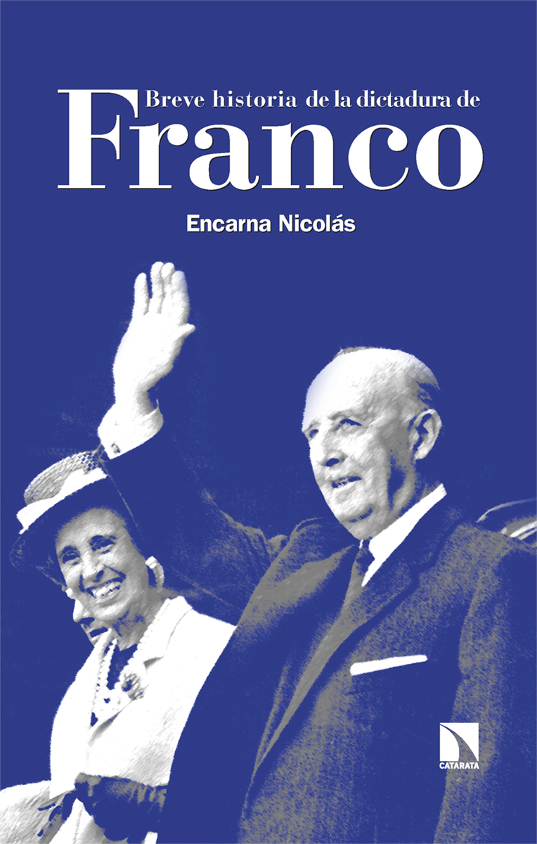  BREVE HISTORIA DE LA DICTADURA DE FRANCO 