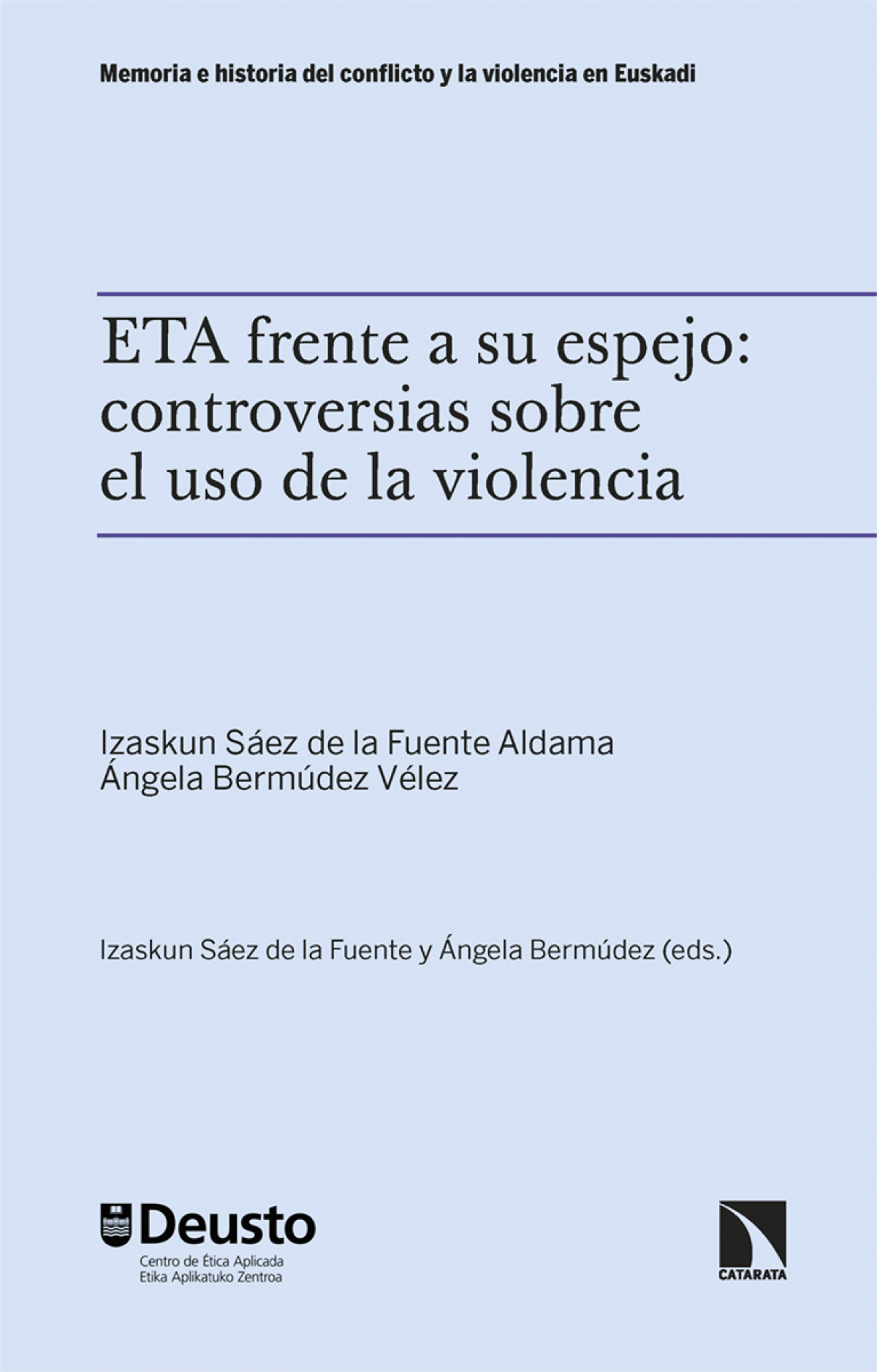  ETA FRENTE A SU ESPEJO: CONTROVERSIAS SOBRE EL USO DE LA VIO 