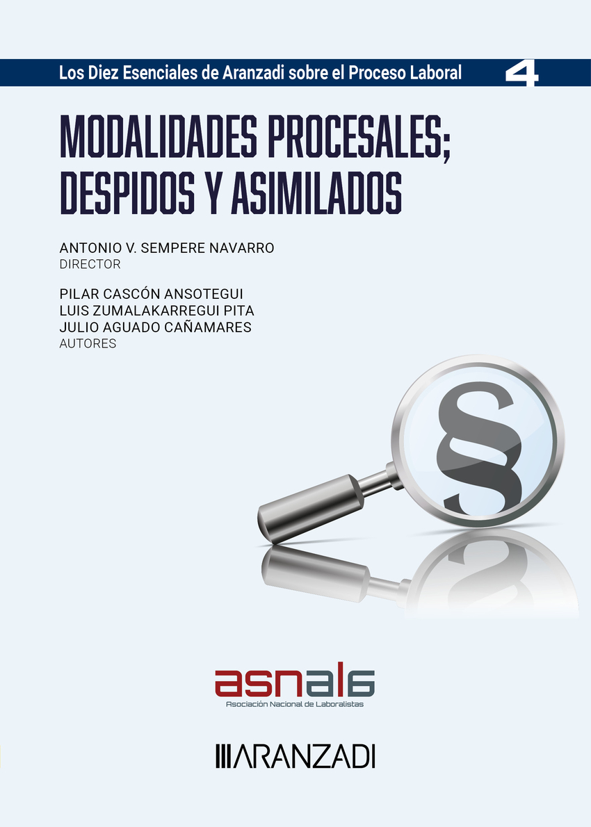 Modalidades procesales;Despidos y asimilados (Los diez esenciales, serie proceso laboral. Núm. 4. ASNALA)