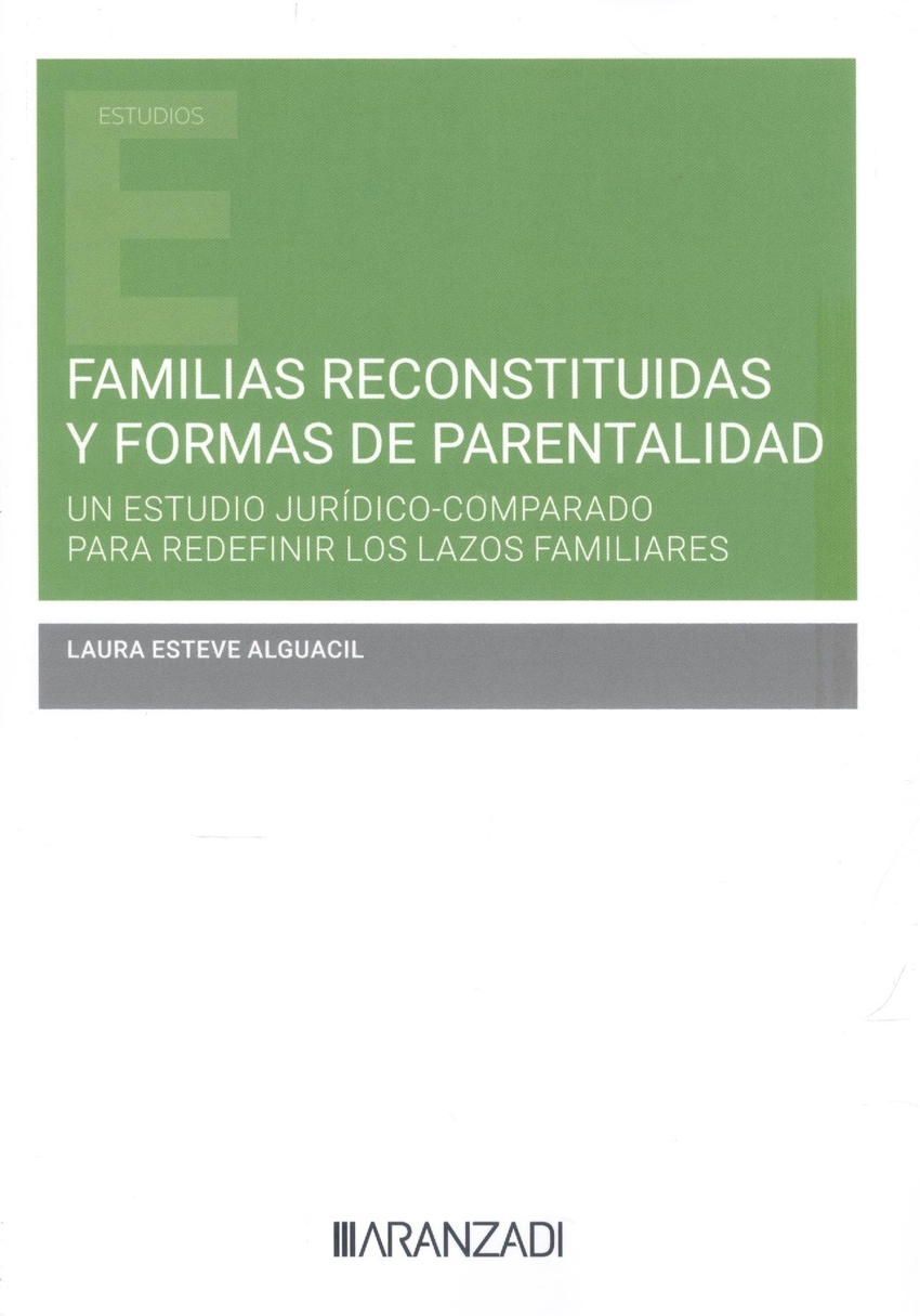  Familias reconstituidas y formas de parentalidad un estudio jurídico-comparado para redefinir los lazos familiares 