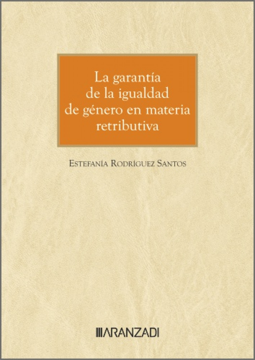 LA GARANTÍA DE LA IGUALDAD DE GÉNERO EN MATERIA RETRIBUTIVA