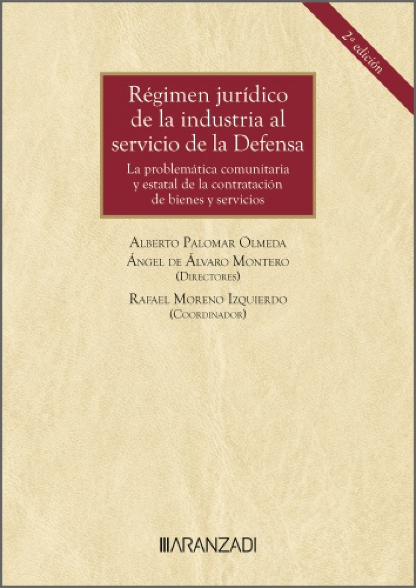 Régimen jurídico de la industria al servicio de la Defensa