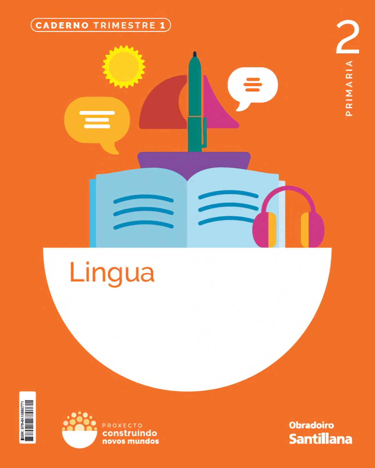  CADERNO DE LINGUA GALEGA 1-2ºPRIMARIA. CONSTRUINDO NOVOS MUNDOS. GALICIA 