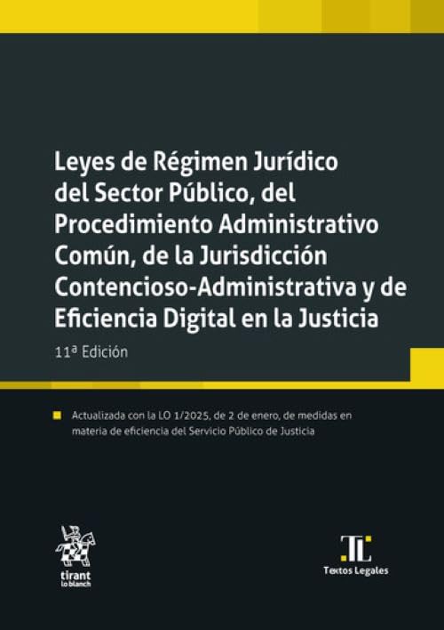  Leyes de Régimen Jurídico del Sector Público, del Procedimiento Administrativo Común, de la Jurisdicción Contencioso-Administrat 