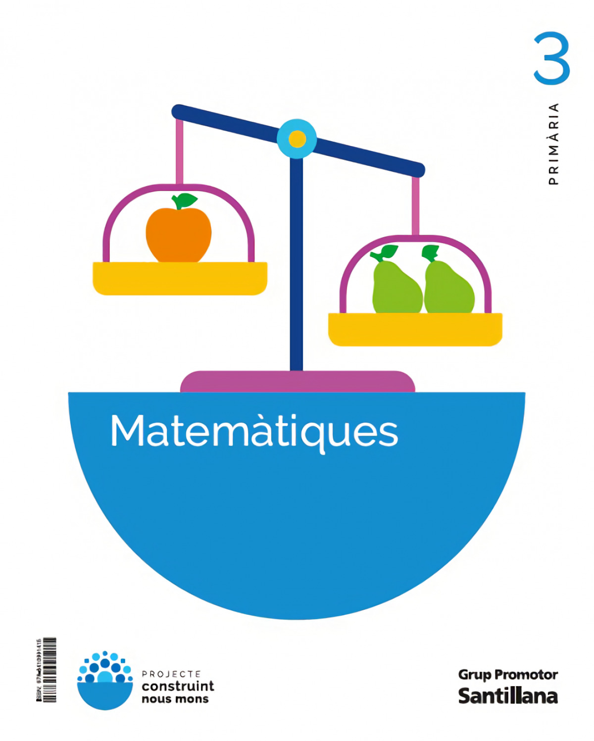  MATEMÁTIQUES 3R.PRIMARIA. CONSTRUINT NOUS MONS. CATALUNYA 