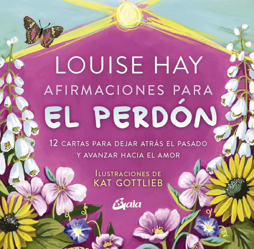 Afirmaciones para el perdon:12 cartas dejar atras pasado