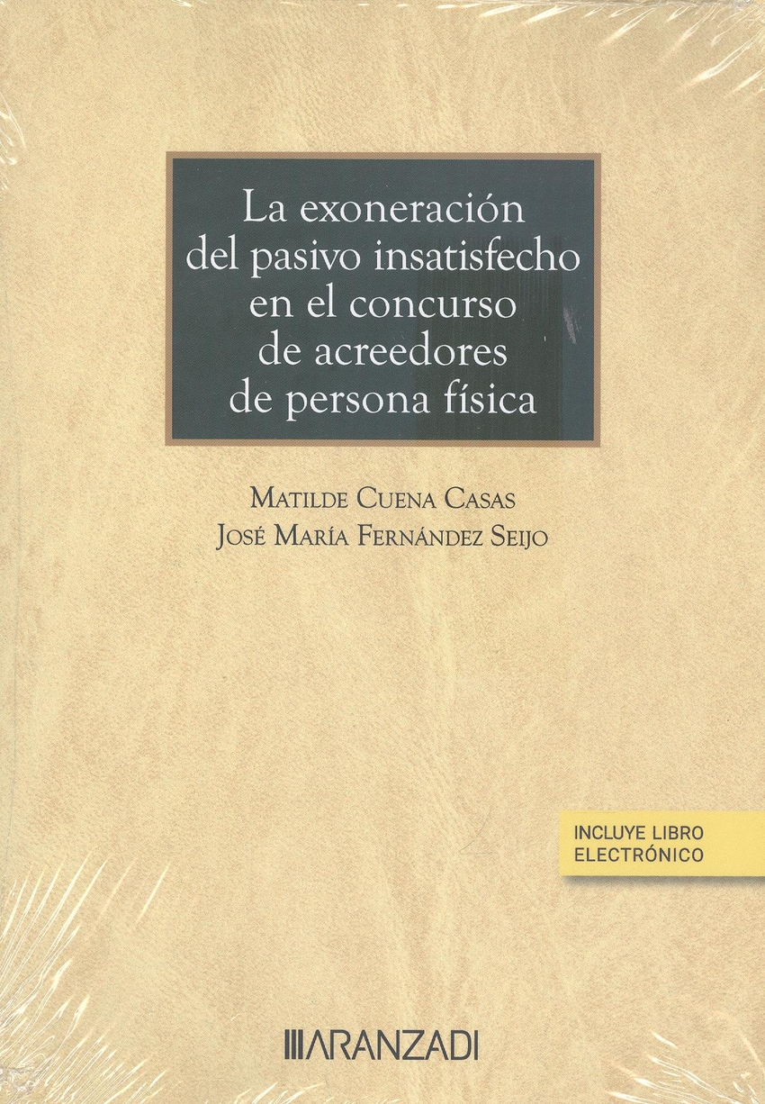LA EXONERACIÓN DEL PASIVO INSATISFECHO EN EL CONCURSO DE ACREEDORES DE PERSONA F