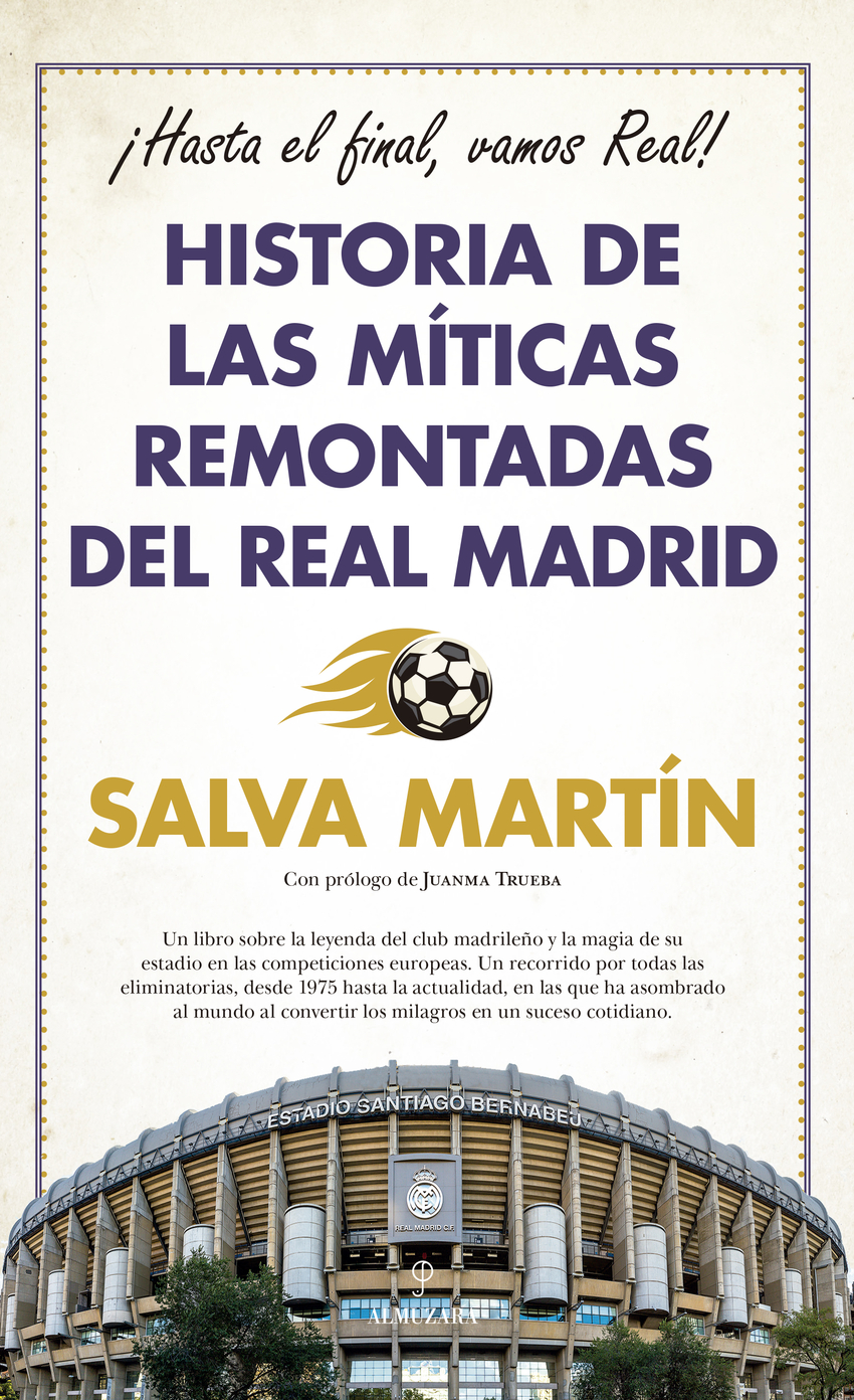 Historia de las míticas remontadas del Real Madrid