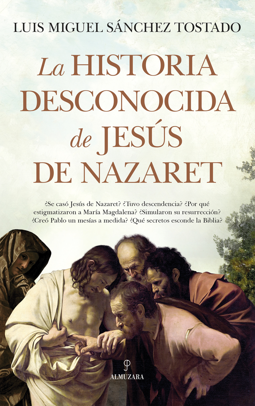 La historia desconocida de Jesús de Nazaret