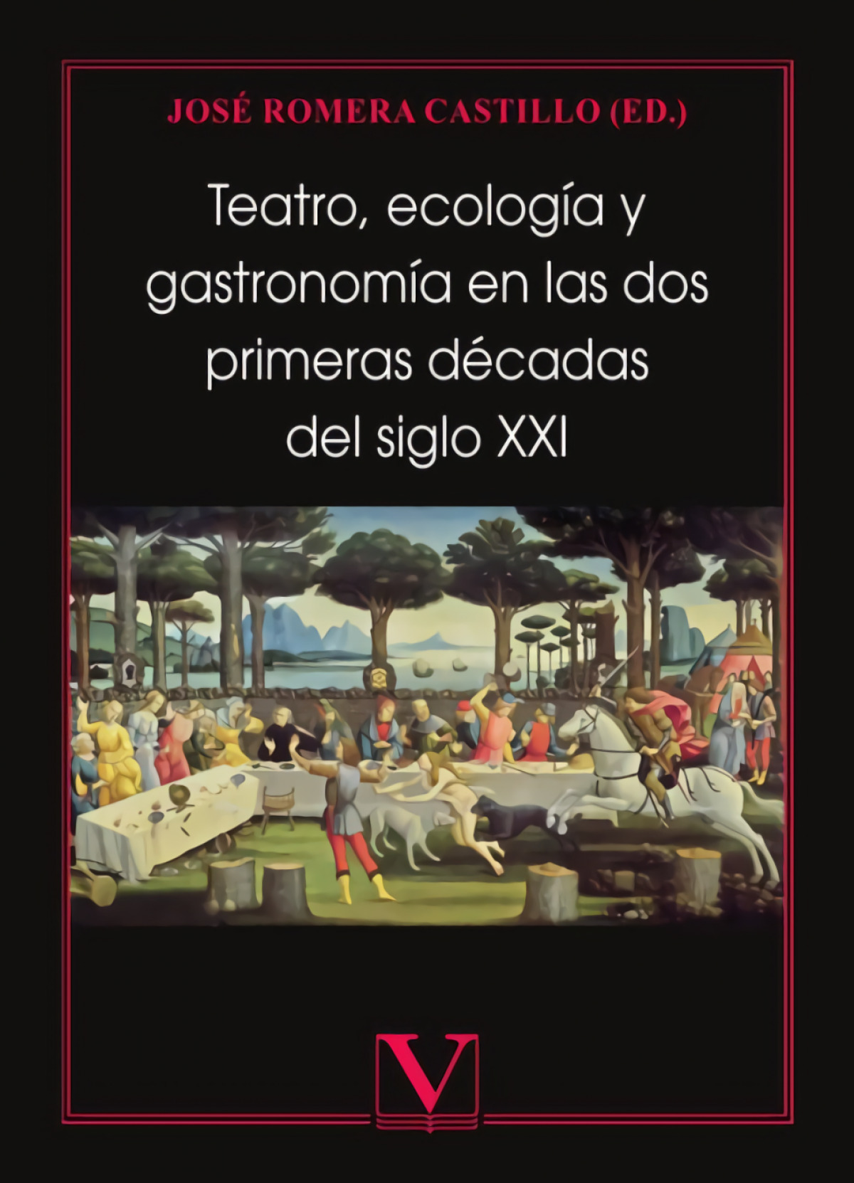  Teatro, ecología y gastronomía en las dos primeras décadas del siglo XXI 