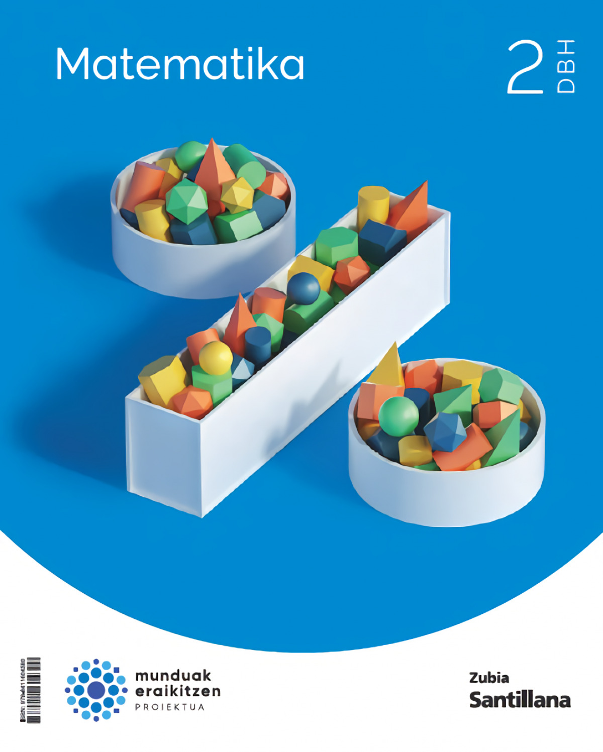 MATEMATIKA 2ºDBH. MUNDUAK ERAIKITZEN. EUSKADI 2023