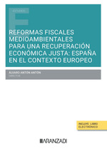 REFORMAS FISCALES MEDIOAMBIENTALES PARA UNA RECUPERACIÓN ECONÓMICA JUSTA: ESPAÑA EN EL CONTEXTO EUROPEO