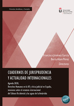 Cuadernos de jurisprudencia y actualidad internacionales. Agenda 2030, Derechos Humanos en la UE y ética judicial en España, tensiones sobre el estatuto interna