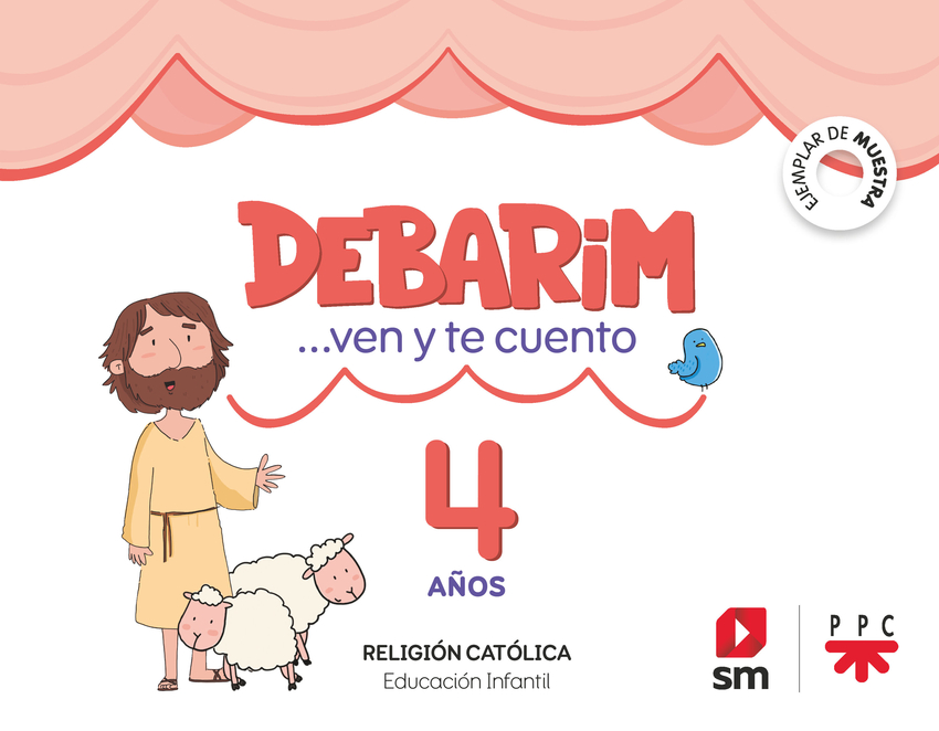 Religión Católica. Debarim. Ven y te cuento. 4 años