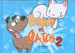  PERROS VS. GATOS 2 