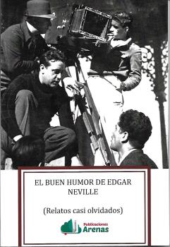 EL BUEN HUMOR DE EDGAR NEVILLE- RELATOS CASI OLVIDADOS