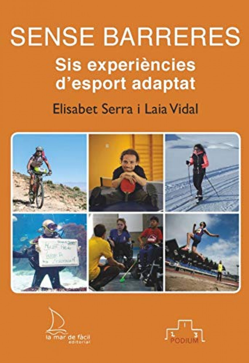 SIN BARRERAS. SEIS EXPERIENCIAS DE DEPORTE ADAPTADO