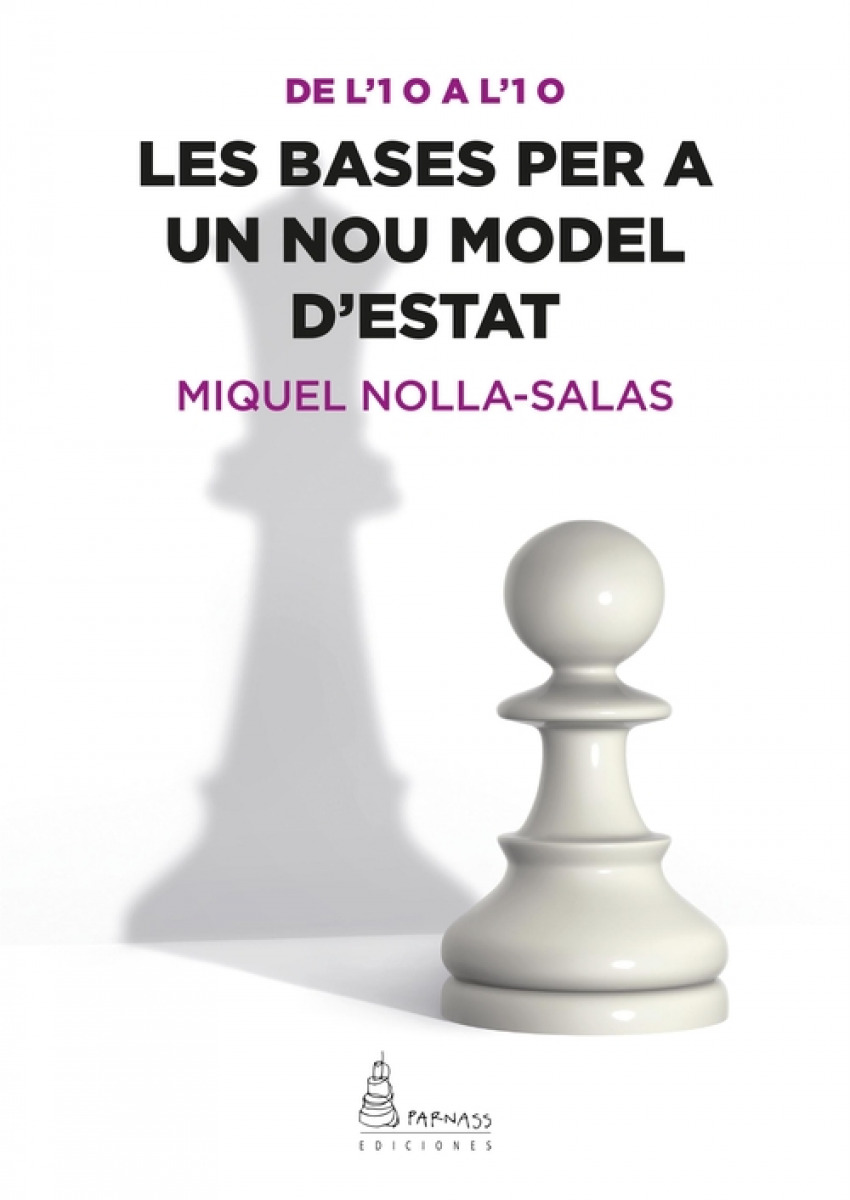 LES BASES PER A UN NOU MODEL D\'ESTAT