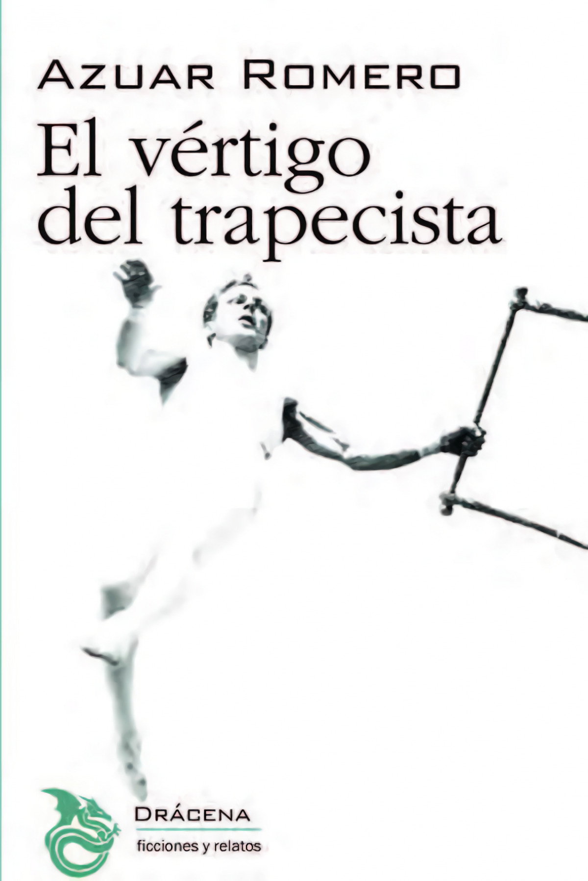  El vértigo del trapecista 