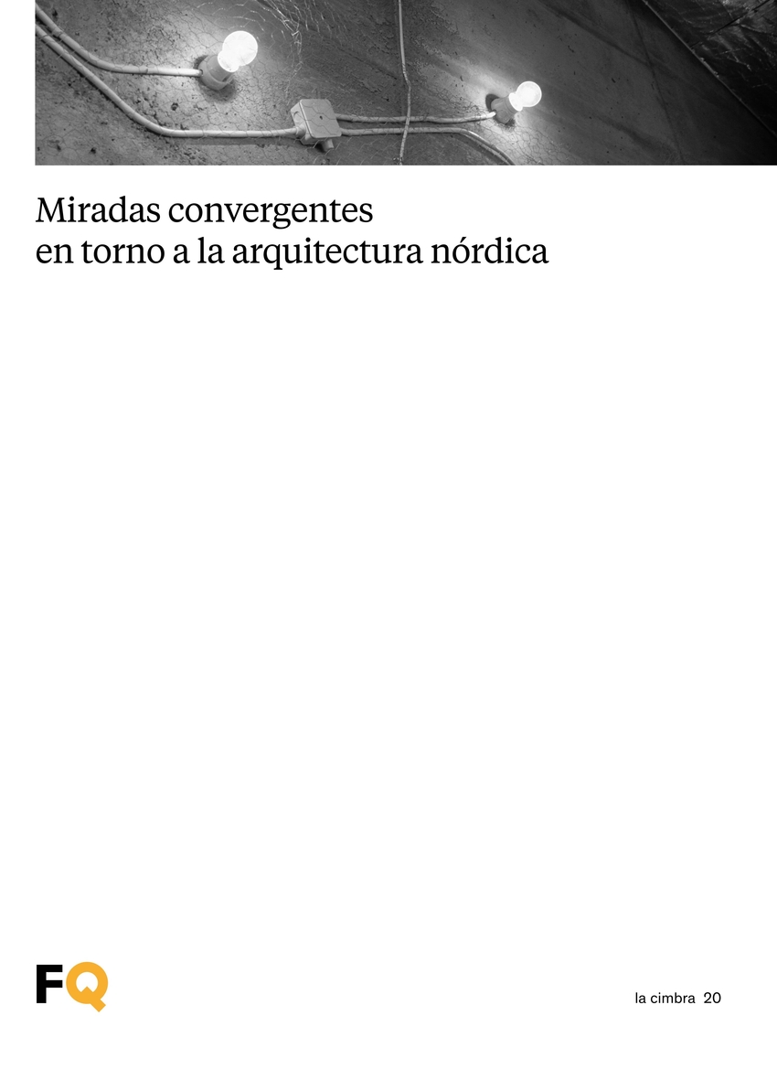 Miradas convergentes en torno a la arquitectura nórdica