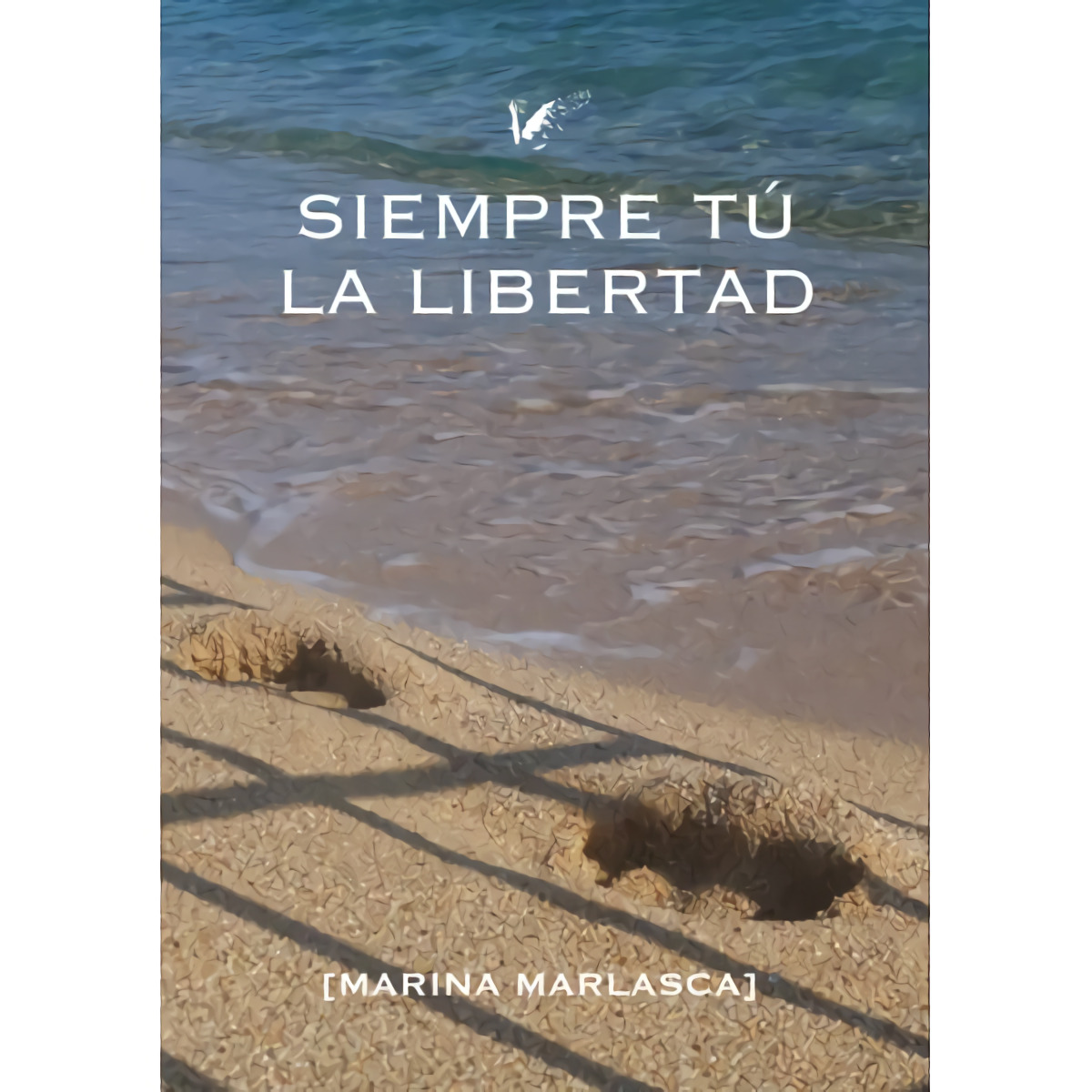 Siempre tú. La libertad