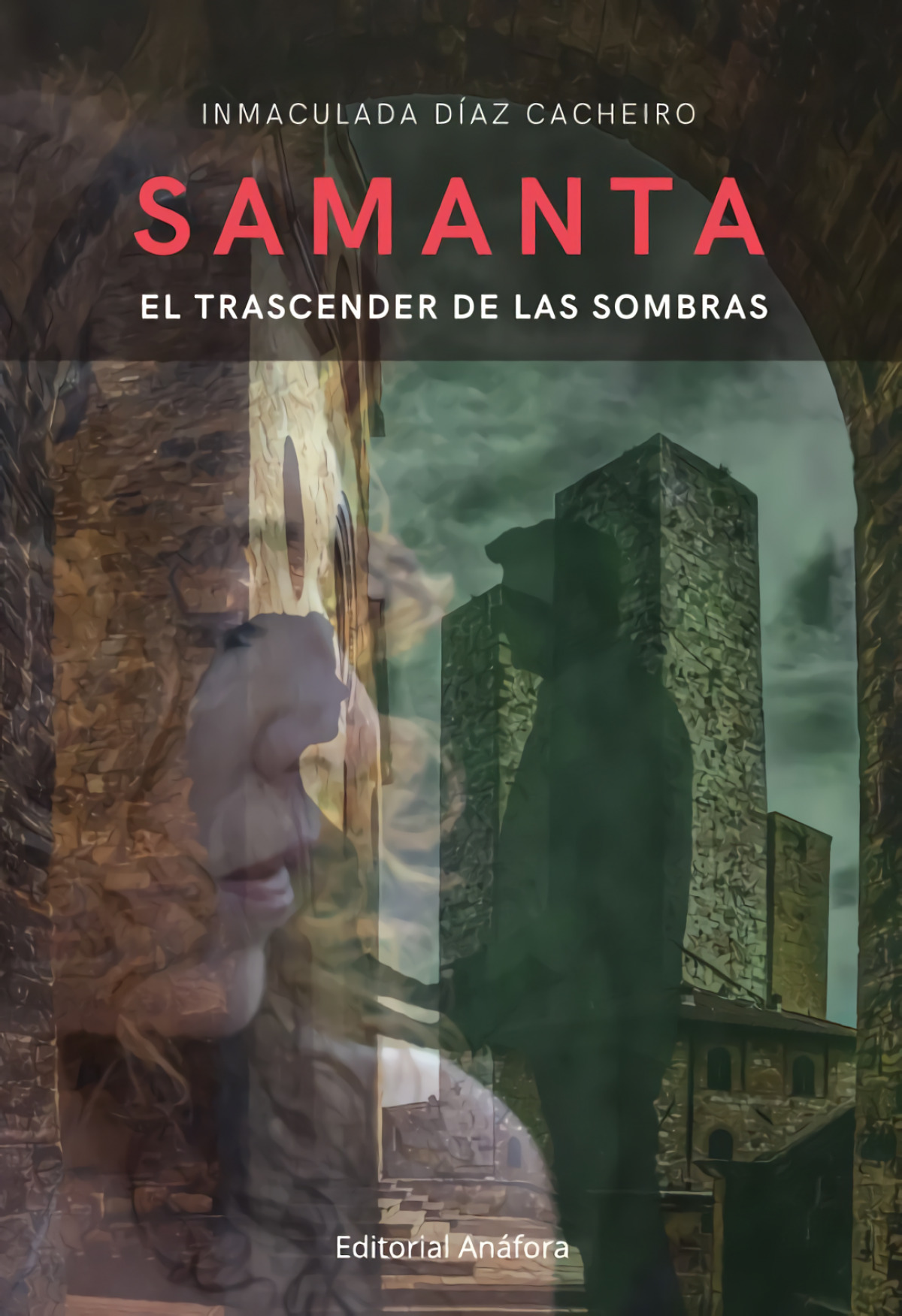 SAMANTA: EL TRASCENDER DE LAS SOMBRAS