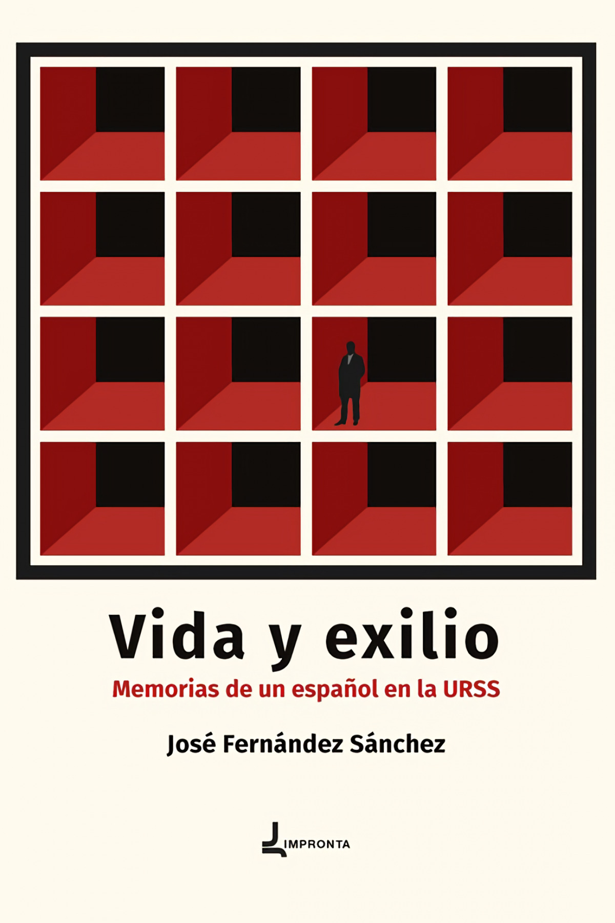  VIDA Y EXILIO. MEMORIAS DE UN ESPAÑOL EN LA URSS 
