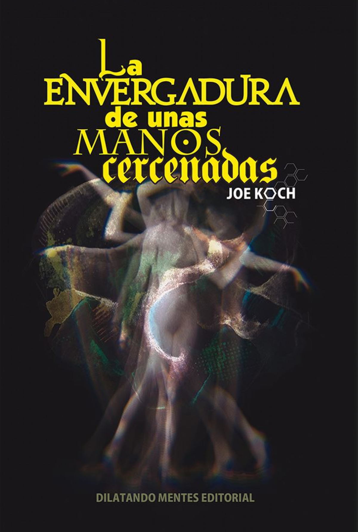  La envergadura de unas manos cercenadas 