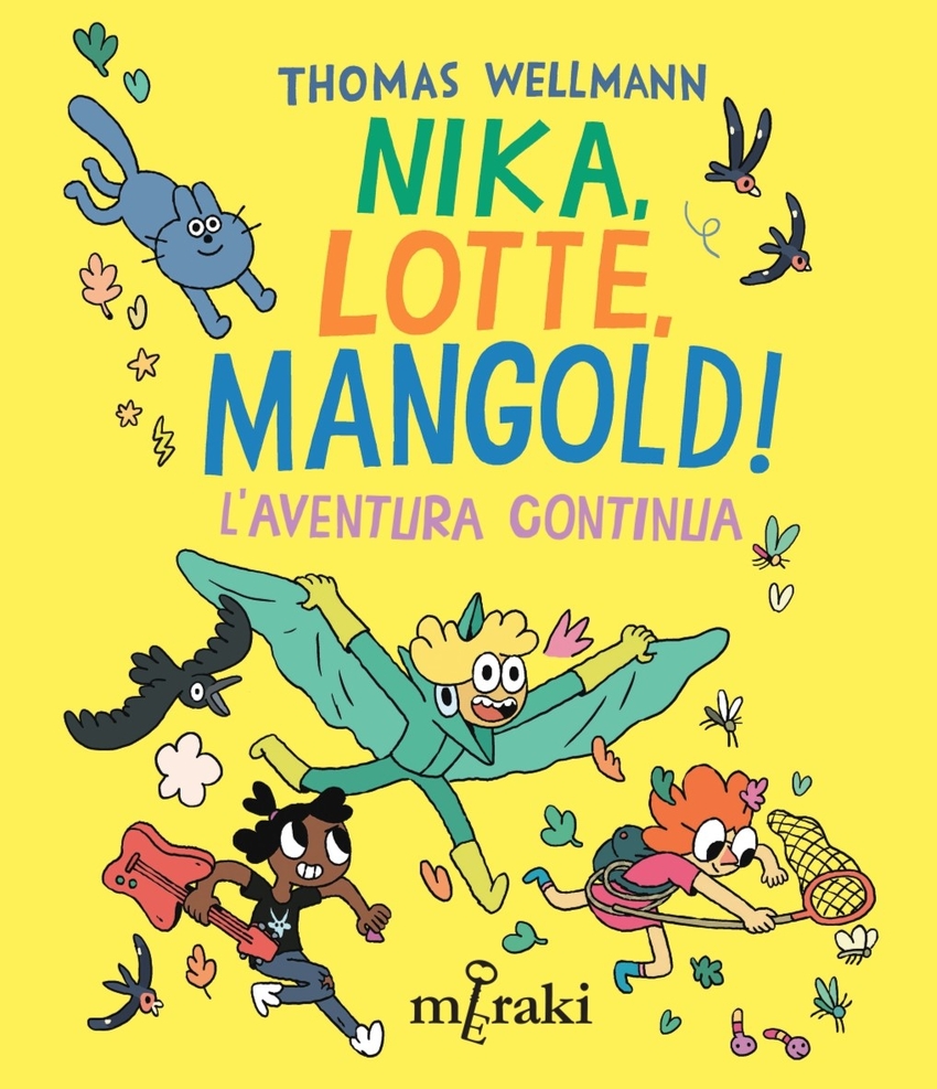 Nika, Lotte, Mangold! L'aventura continua