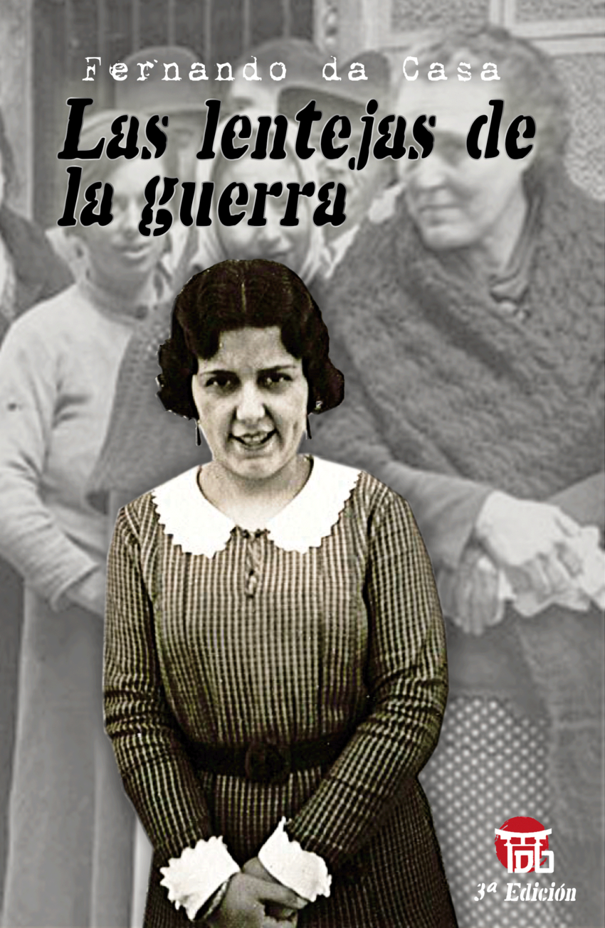 Las lentejas de la guerra (3ª edición)