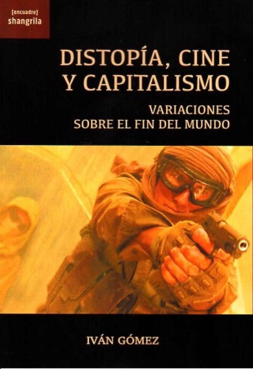 DISTOPIA, CINE Y CAPITALISMO