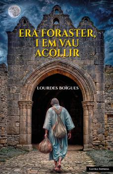  Era foraster, i em vau acollir 