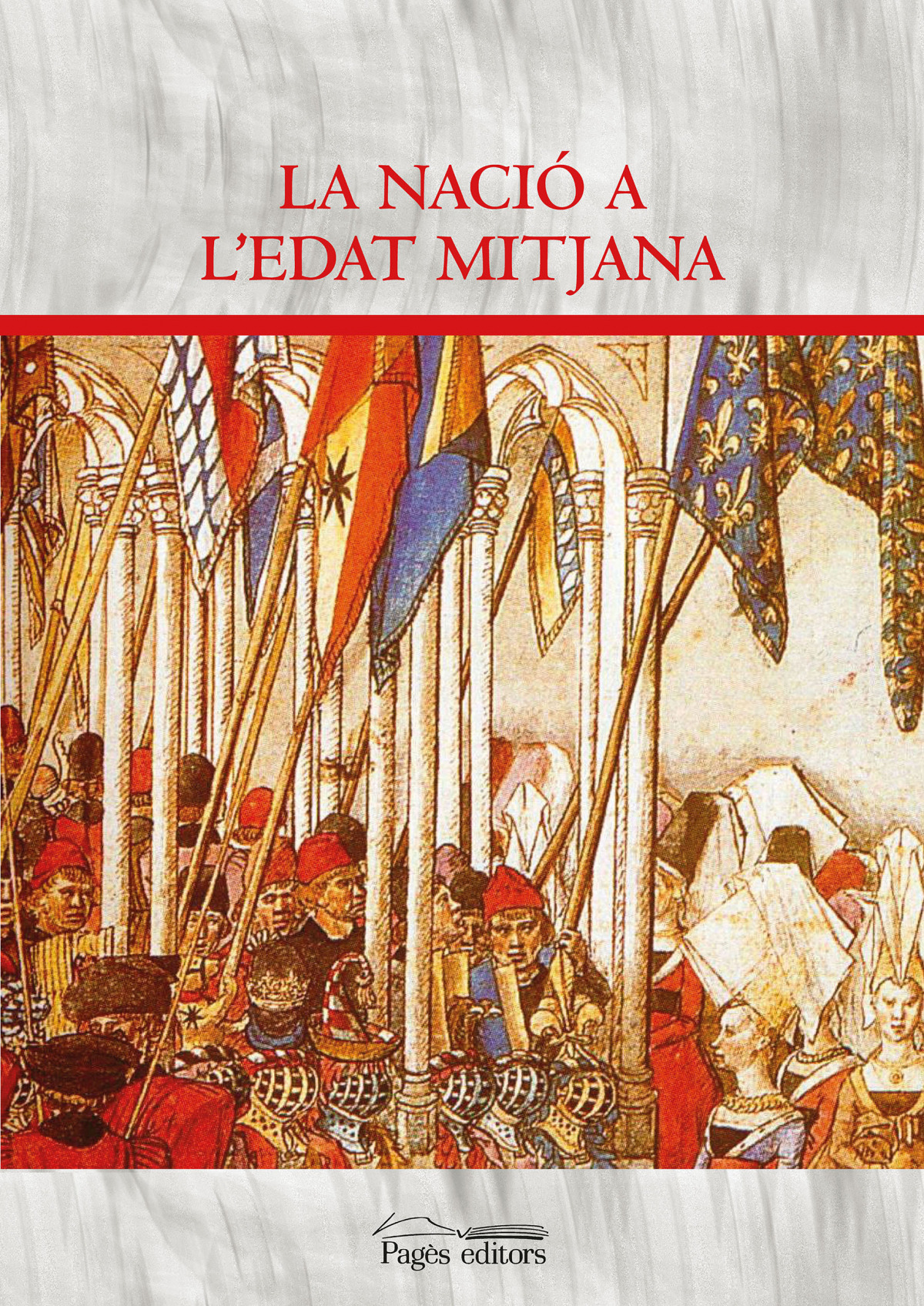 La nació a L'Edat Mitjana