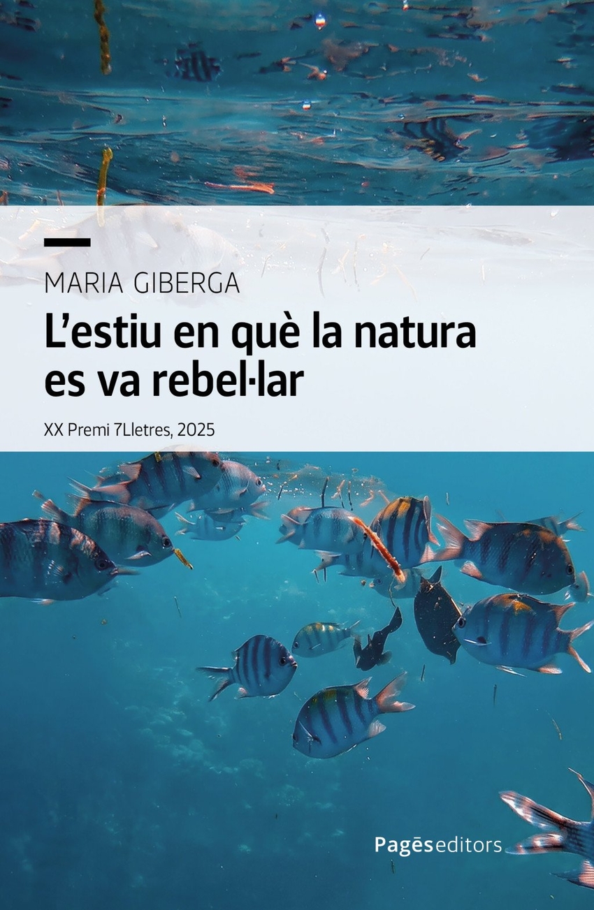  L'ESTIU EN QUÈ LA NATURA ES VA REBEL·LAR 