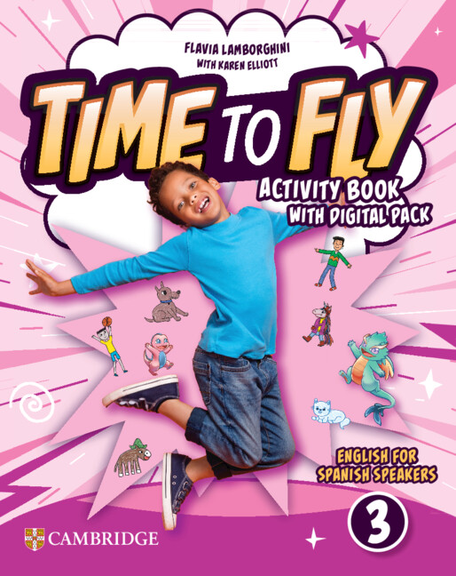  Time to Fly Level 3 Activity Book with Digital Pack English for Spanish Speakers 