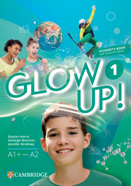  Glow Up! Level 1 Student's Book with Interactive eBook English for Spanish Speak 
