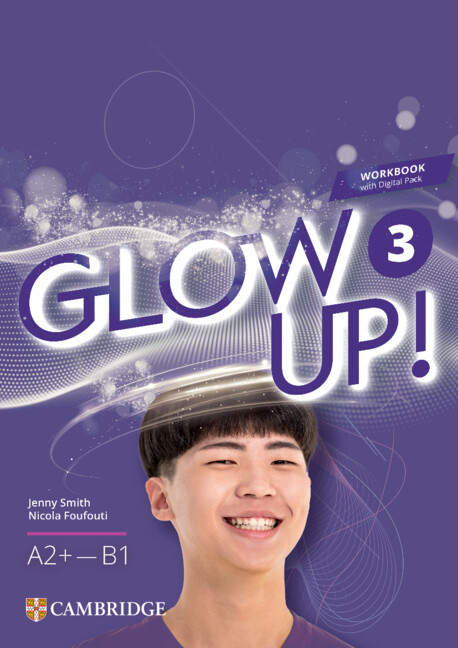  Glow Up! Level 3 Workbook with Digital Pack English for Spanish Speakers 