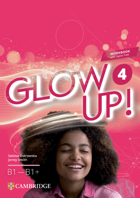  Glow Up! Level 4 Workbook with Digital Pack English for Spanish Speakers 
